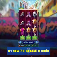 d4 sewing cadastro login